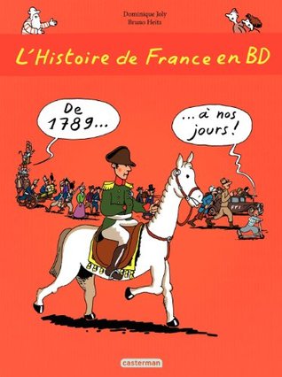 L'histoire de France en BD - De 1789 à nos jours (French Edition)