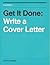 Get It Done: Write a Cover ...