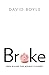 Broke: Who Killed the Middl...