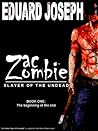 Zac Zombie: Slayer of the Undead Zac Zombie: Slayer of the Undead
