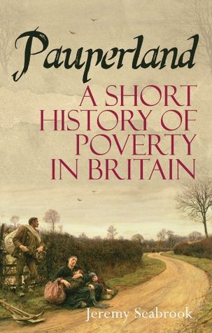 Pauperland: Poverty and the Poor in Britain (Kindle Edition)