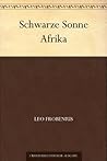 Schwarze Sonne Afrika (German Edition)