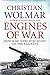 Engines of War: How Wars Were Won and Lost on the Railways