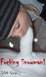 Fucking Snowman (snowman sex)