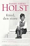 Knud, den store by Hanne-Vibeke Holst