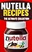 Nutella Recipes by Jonathan Doue