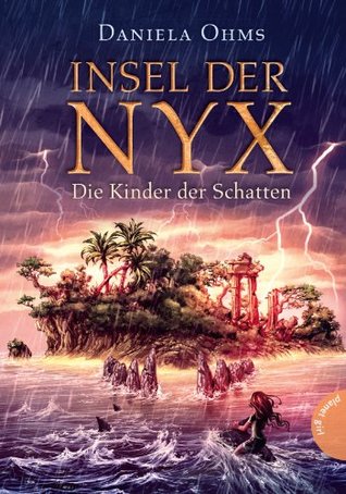 Die Kinder der Schatten (Insel der Nyx, #2)
