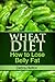 Wheat Diet: How to Lose Belly Fat