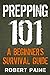 Prepping 101: A Beginner’s Survival Guide