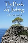 The Book of Undoing by Fred Davis