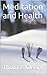 Meditation and Health