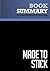 Summary: Made to Stick: Review and Analysis of the Heath Brothers' Book
