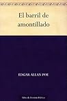 El barril de amontillado by Edgar Allan Poe