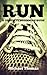 Run: A Complete Beginners G...