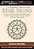 Star Signs - A Cool System For Remembering The Dates And Meanings Of The Twelve Signs Of The Zodiac