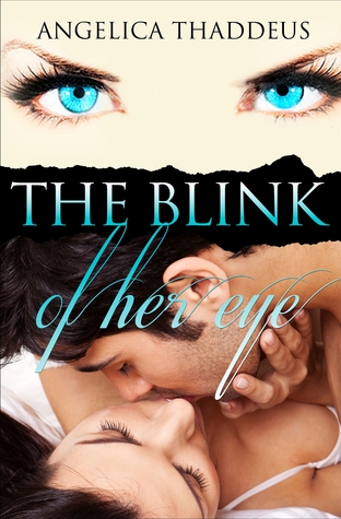 The Blink Of Her Eye By Angelica Thaddeus