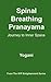 Spinal Breathing Pranayama - Journey to Inner Space by Yogani