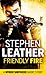 Friendly Fire by Stephen Leather