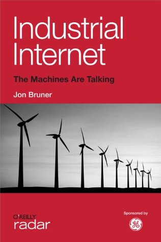 Industrial Internet (Kindle Edition)