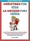 Bilingual Children's Books: Christmas for Kids/La Navidad Para Niños (Spanish Books for Children)