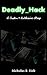 Deadly_Hack: A Caden & Katherine Story
