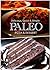Paleo Pizza and Dessert Recipes - Delicious, Quick & Simple Paleo Recipes