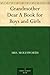 Grandmother Dear A Book for Boys and Girls