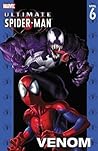 Ultimate Spider-Man Vol. 6 by Brian Michael Bendis