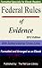 Federal Rules of Evidence: With Added Internal Cross-Links Formatted and Arranged as an Ebook 2012 Edition