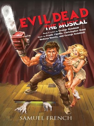 Evil Dead: The Musical (Kindle Edition)