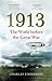 1913: The World before the Great War