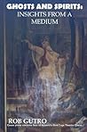 Ghosts and Spirits - Insights from a Medium