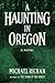 A Haunting In Oregon (The River Book 2)