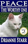 Peace: The Worthy One