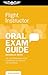 Flight Instructor Oral Exam Guide: The Comprehensive Guide to Prepare You for the FAA Oral Exam (Oral Exam Guide series)