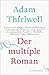 Der multiple Roman