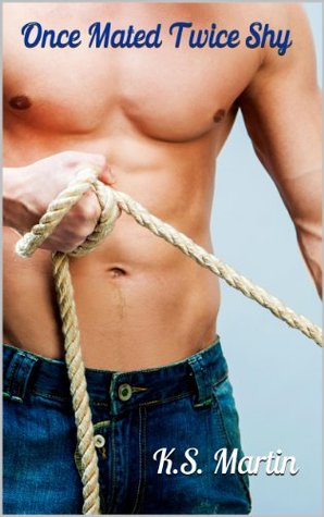 Once Mated Twice Shy (Kindle Edition)