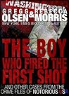 The Boy Who Fired The First Shot (Notorious USA: Washington)