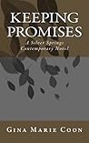 Keeping Promises (Silver Springs Contemporary, #8)