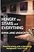 Hungry the Stars and Everything by Emma Jane Unsworth