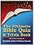 The Ultimate Bible Quiz and...