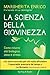 La scienza della giovinezza: Come ridurre età biologica, peso e stress
