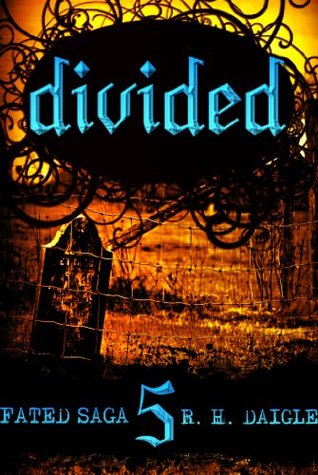 Divided (Fated Saga, #5)