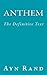 Anthem: The Definitive Text...