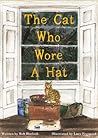 The Cat Who Wore A Hat (Creature Teachers - early readers Book 2)