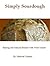 Simply Sourdough: Baking Al...