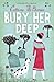 Bury Her Deep by Catriona McPherson