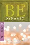 Be Dynamic (Acts ...
