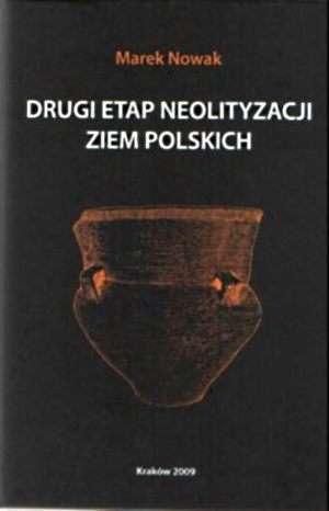 Drugi etap neolityzacji ziem polskich (Hardcover)