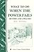 What to Do When the Power Fails: Storey's Country Wisdom Bulletin A-191 (Storey Country Wisdom Bulletin)